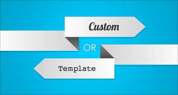 Custom or Template Website Solutions?